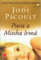 "Para a minha irma" - Jodi Picoult